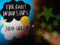 "The fault in our stars" by John Green